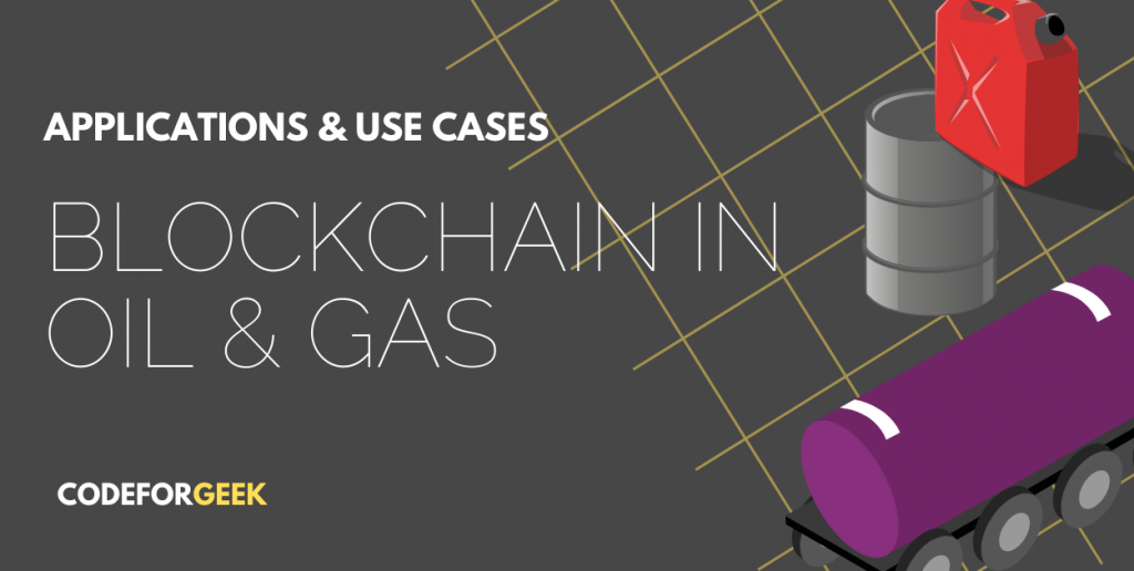 Blockchain In Oil And Gas Featured Image
