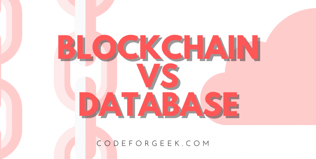 Blockchain Vs Database Featured Image