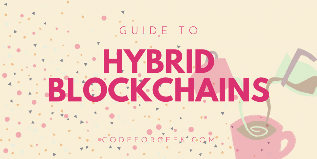 Hybrid Blockchains Featured Image