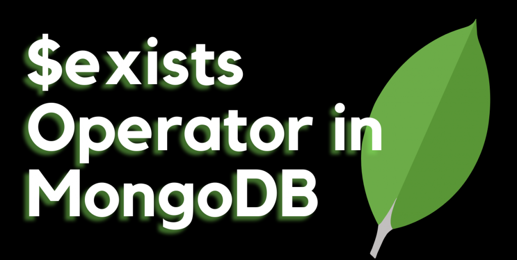 $Exists Operator In MongoDB Featured Image