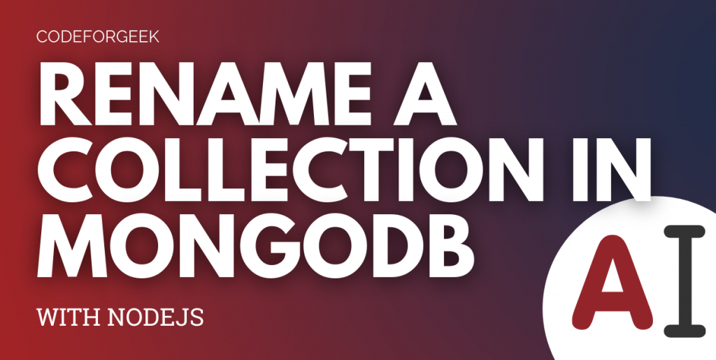 Rename A Collection In Mongodb Featured Image