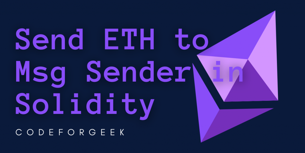 Send Ethereum To Msg Sender Featured Image