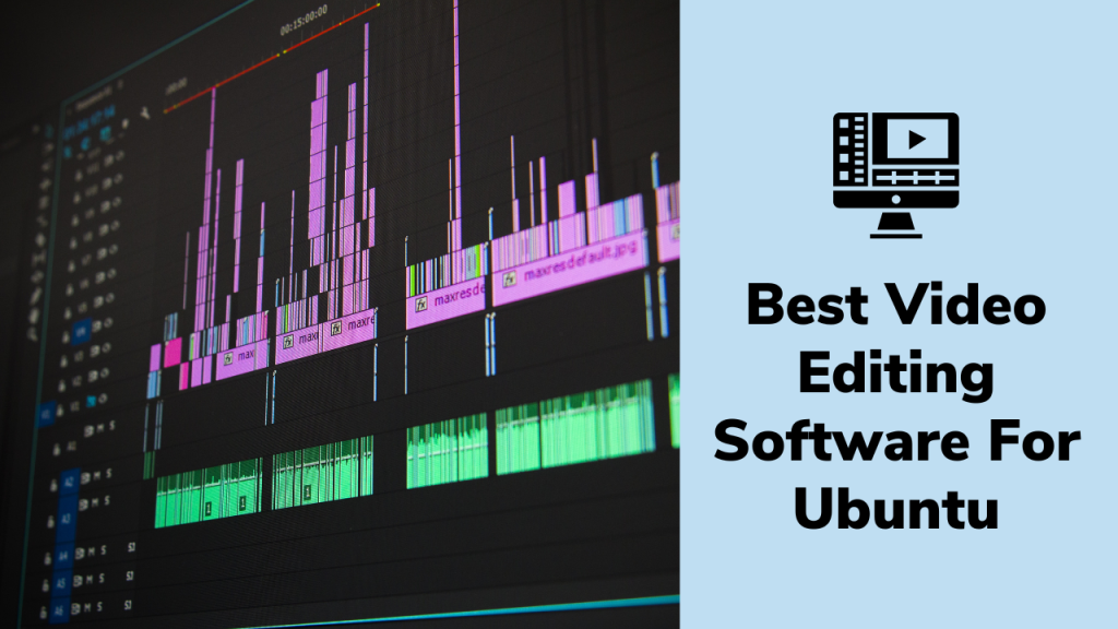 Best Video Editing Software For Ubuntu