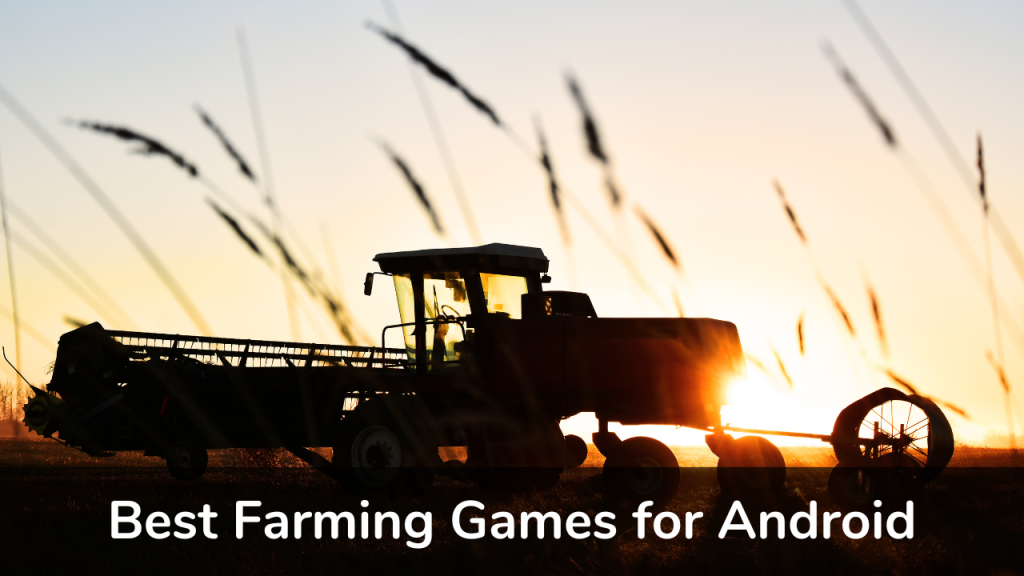 Best Farming Games For Android