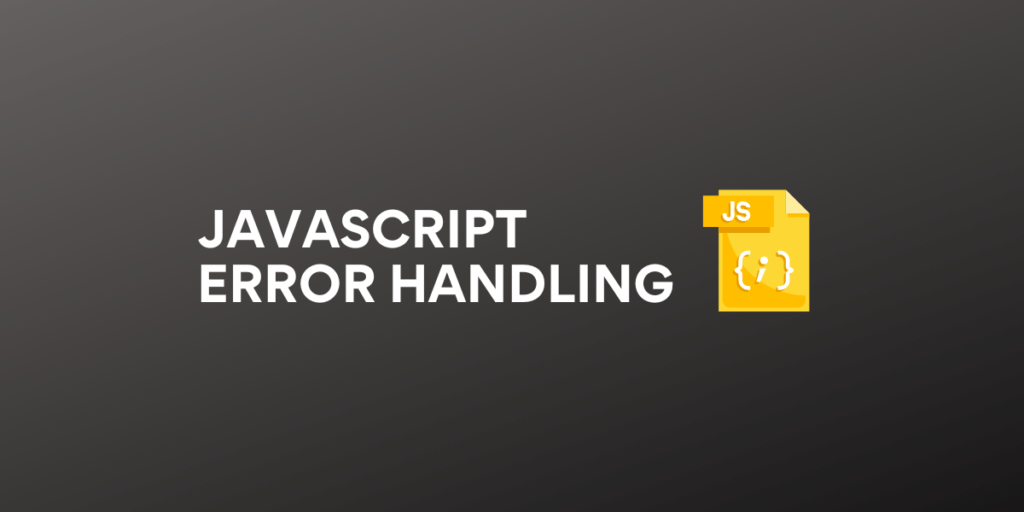 Javascript Error Handling