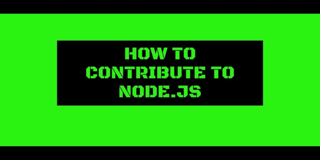 How to contribute to Node.js