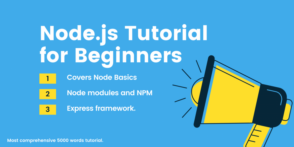 Nodejs tutorial for beginners step by step with examples